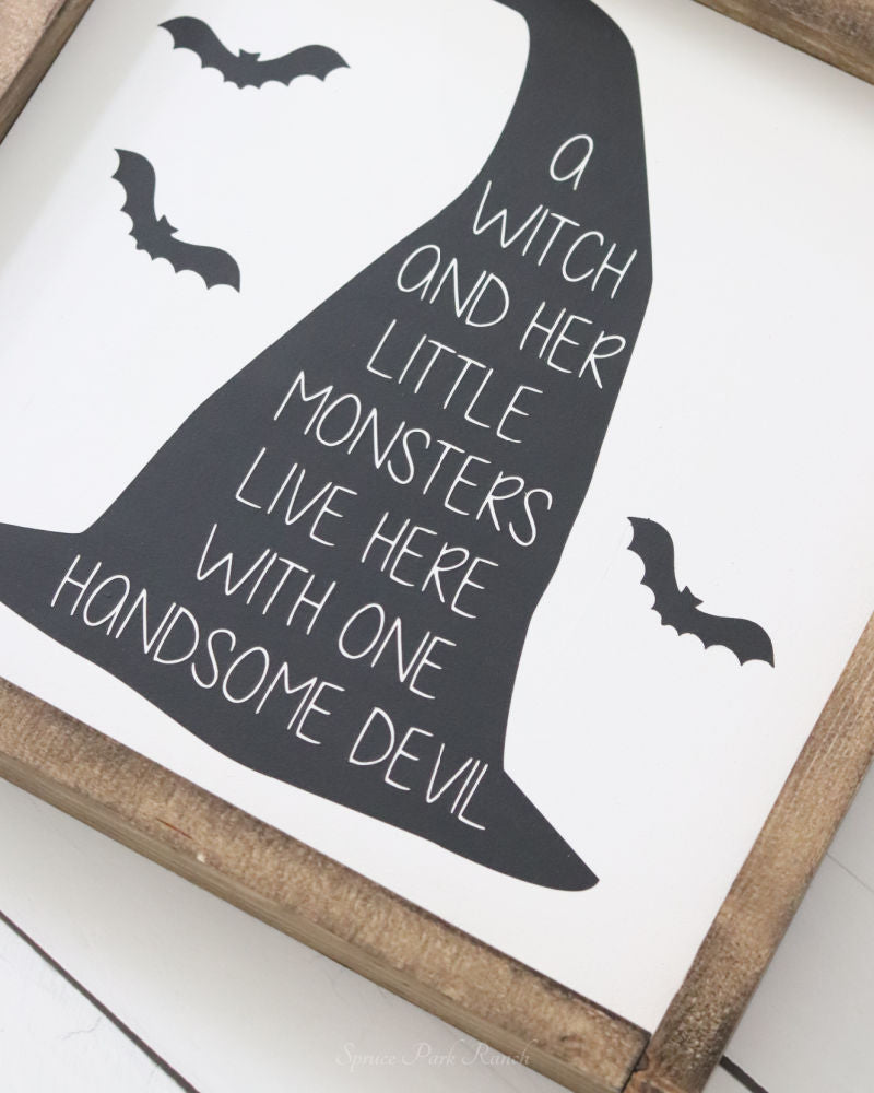 A Witch And Her Little Monsters Wood Sign