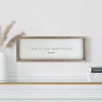 This is Our Happy Place Wood Sign Grey