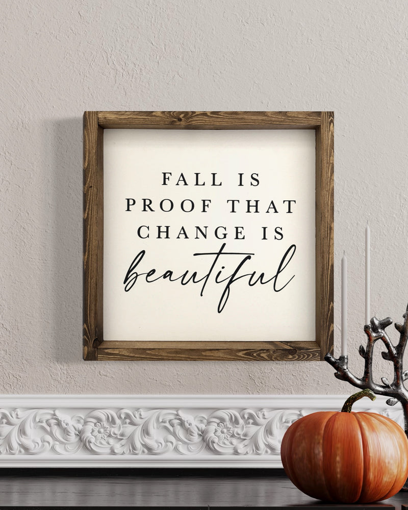 Fall is Proof Wood Sign
