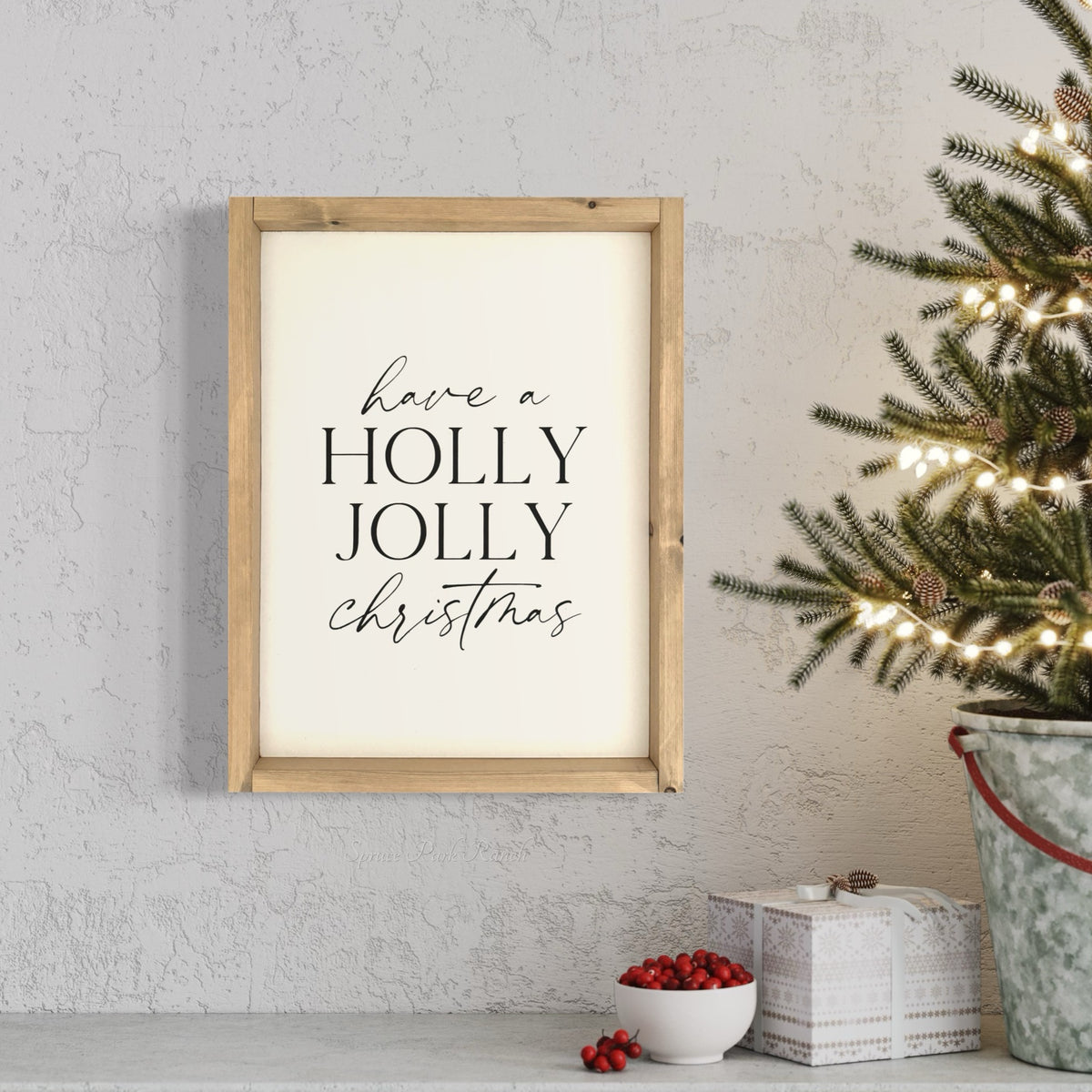 Have A Holly Jolly Christmas Wood Sign