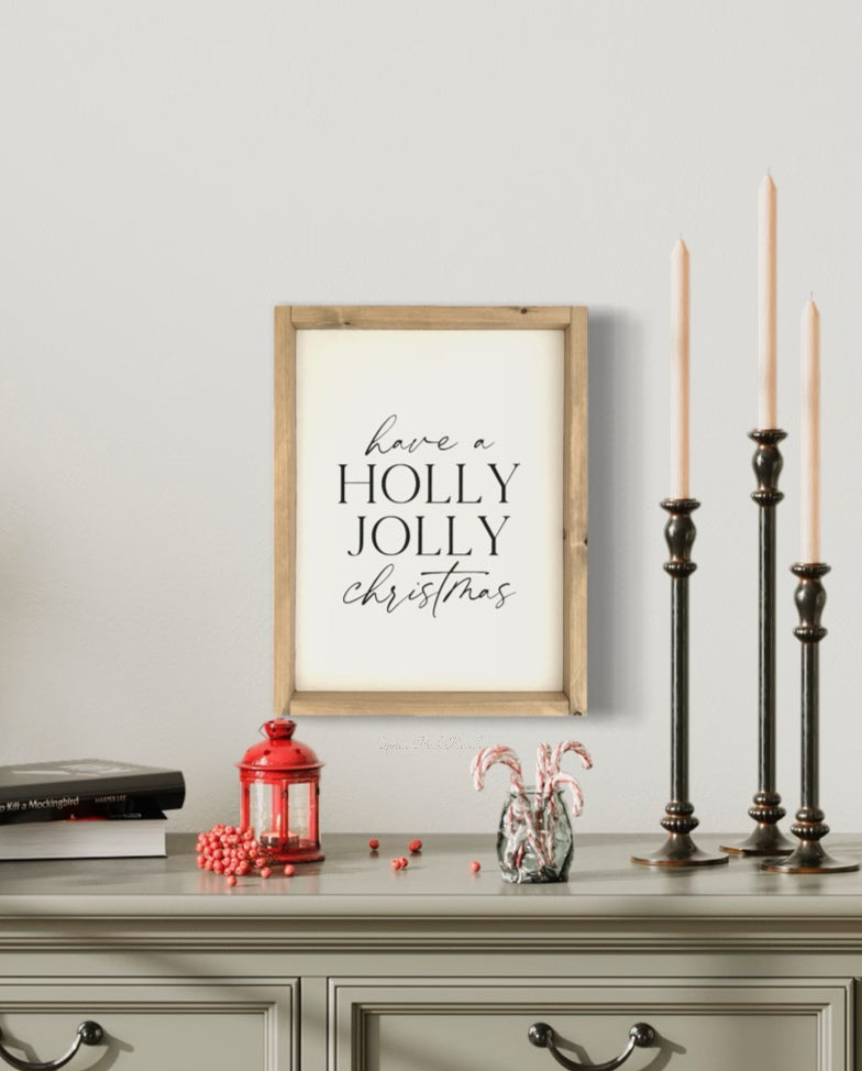 Have A Holly Jolly Christmas Wood Sign